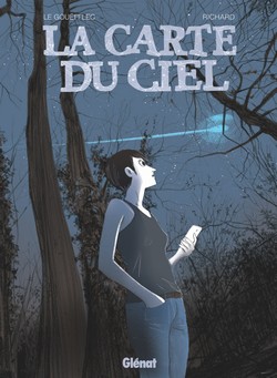 BD : « La carte du Ciel » de Arnaud Le Gouëfflec et Laurent Richard (Glénat)